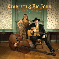 Starlett & Big John - Living In The South [Digipak]