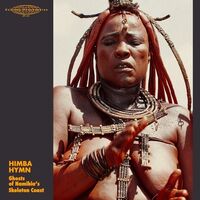 Himba Hymn: Ghosts Namibia's Skeleton Coast / Var