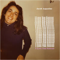 Jacob Augustine - I Love You Forever [Indie Exclusive]