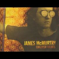 James McMurtry - Childish Things [RSD BF 2020]