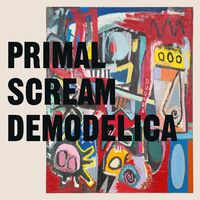 Primal Scream - Demodelica (Uk)