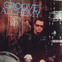Stanton Moore - Groove Alchemy [180 Gram]