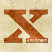 Adobe Sessions - (10 Year Anniversary)