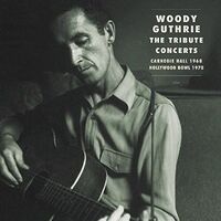 Woody Guthrie - Woody Guthrie: Tribute Concerts