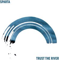 Sparta - Trust The River [LP]