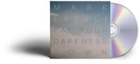 Lay Your Darkness Down