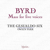 Byrd: Mass For Five Voices