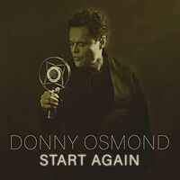 Donny Osmond - Start Again