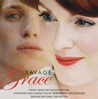 Fernando Velazquez - Savage Grace (Original Soundtrack)
