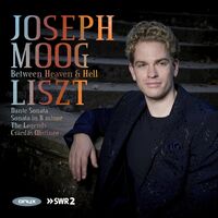 Joseph Moog - Liszt: Between Heaven And Hell