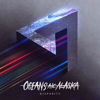 Oceans Ate Alaska - Disparity [LP]