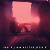 Dave Alvin - King Of California: 25th Anniversary Edition [2LP]