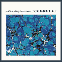 Wild Nothing - Nocturne - 10th Anniversary Edition (Blue) [Colored Vinyl]