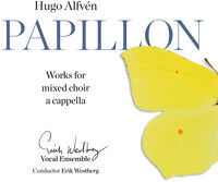 Westberg - Papillon: Works for Mixed Choir a Cappella