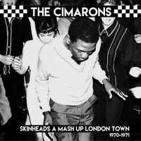 Skinheads: A Mash Up London Town 1970-1971