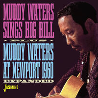 Sings Big Bill / Muddy Waters At Newport 1960 (Uk)