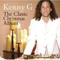 Kenny G - Classic Christmas Album