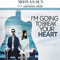 I'm Going To Break Your Heart