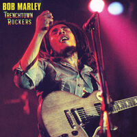Bob Marley - Trenchtown Rockers (Gate)