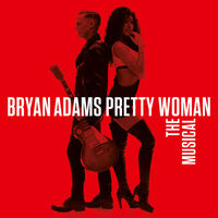 Bryan Adams - Pretty Woman - The Musical