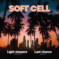 Soft Cell - Light Sleepers [Limited Edition] (Ita)