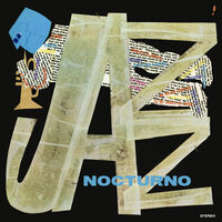 Jazz Nocturno - Limited 180-Gram Vinyl with Bonus Tracks