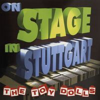 Toy Dolls - On Stage In Stuttgart