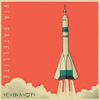 The Rembrandts - Via Satellite [LP]