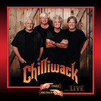 Chilliwack - There & Back Live [Indie Exclusive] (Gate) [180 Gram] [Indie Exclusive]