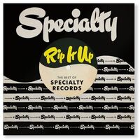 Rip It Up: The Best Of Specialty Records / Var