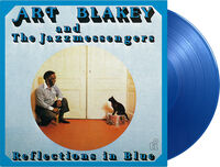 Art Blakey  & Jazz Messengers - Reflections In Blue (Blue) [Colored Vinyl] [Limited Edition] [180 Gram]
