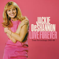 Love Forever--Demo Recordings 1966-1968 Jackie Deshannon - Love Forever--Demo Recordings 1966-1968