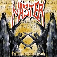 Master - Faith Is In Season [Reissue]