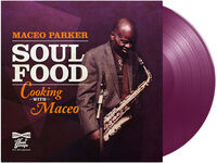 Maceo Parker - Soul Food - Cooking With Maceo (Purple)