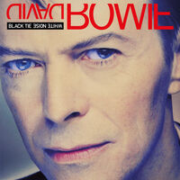David Bowie - Black Tie White Noise: 2021 Remaster