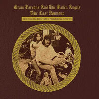 Gram Parsons and the Fallen Angels - The Last Roundup: Live from the Bijou Café in Philadelphia March 16th 1973 [RSD Black Friday 2023]