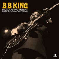 Broadcasting The Blues: Live From Germany