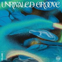 Unrivaled Groove 1 / Various