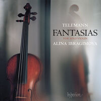 Alina Ibragimova - Telemann: Fantasias For Solo Violin