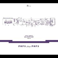 John Zorn - John Zorns Olympiad Vol. 3 - Pops Plays Pops