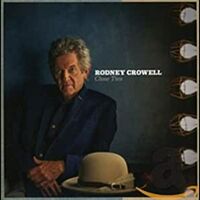 Rodney Crowell - Close Ties