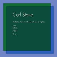 Carl Stone - ELECTRONIC MUSIC FROM THE SEVENTIES & EIGHTIES
