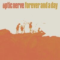 Optic Nerve - Forever & A Day
