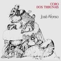 Jose Afonso - Coro Dos Tribunais