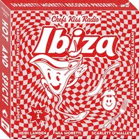 Chef's Kiss Radio Vol. 1: Ibiza