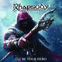 Rhapsody Of Fire - I'll Be Your Hero Ep [Digipak]