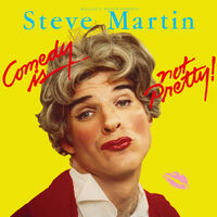 Steve Martin - Comedy Is Not Pretty (Syeor26)