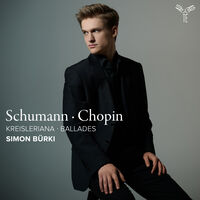 Schumann: Kreisleriana: Chopin: Ballades