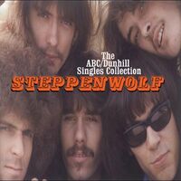 Steppenwolf - The ABC / Dunhill Singles Collection