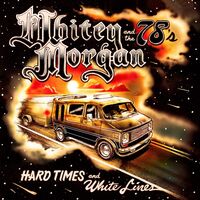 Hard Times & White Lines